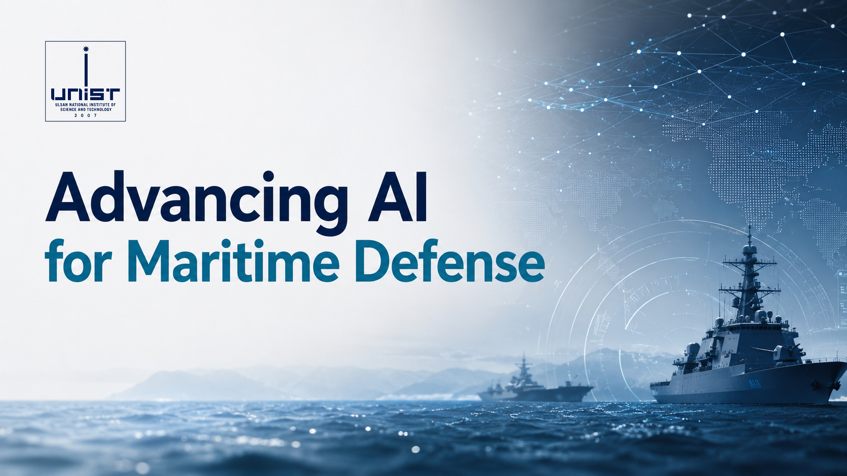 UNIST to Advance AI Transformation in Maritime Defense