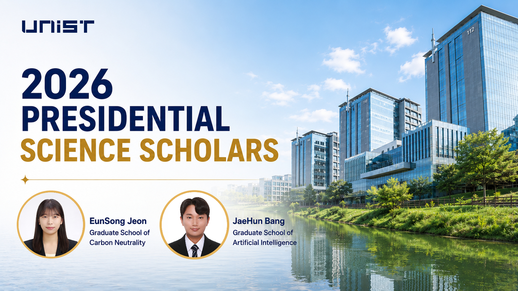 Two UNIST Graduate Students Selected for 2026 Presidential Science Scholarship