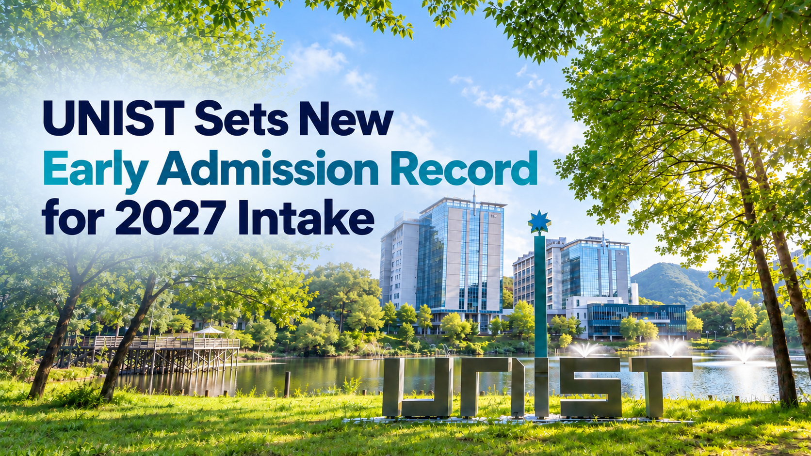 UNIST Sets New Early Admission Record for 2027 Intake